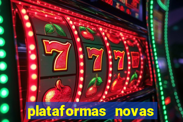 plataformas novas da bet